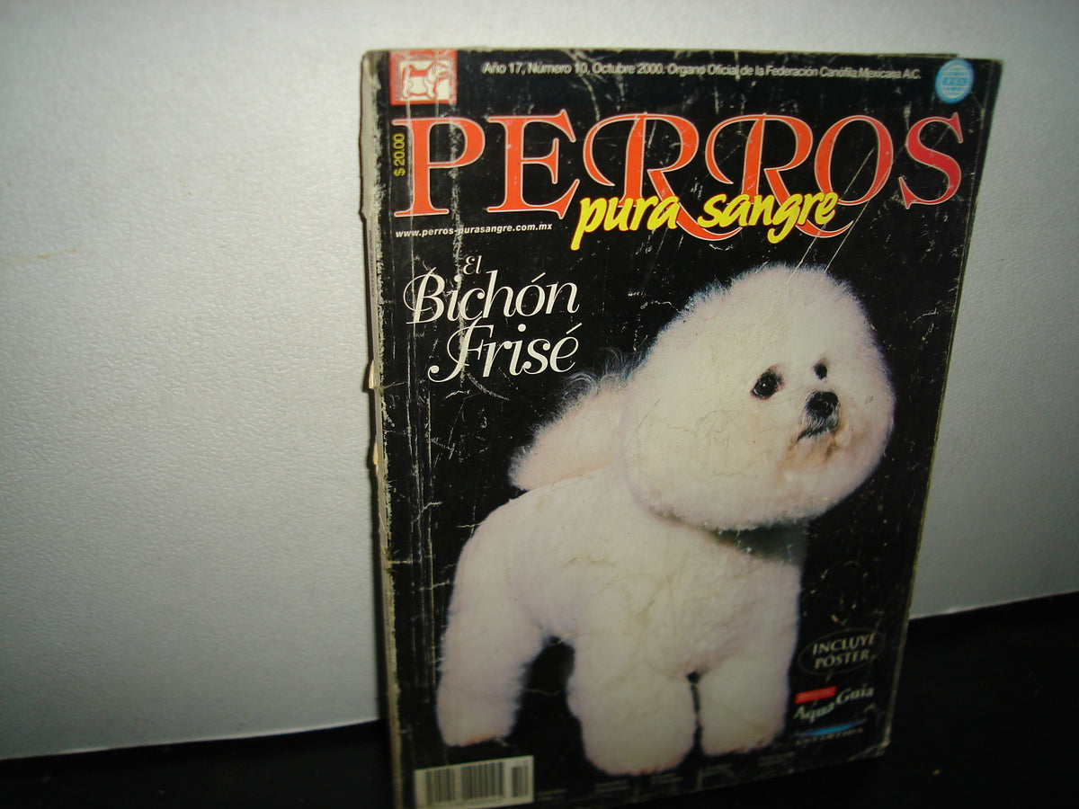 20- Revista Perros Pura Sangre: El Bichón Frisé. Año 17, Octubre 2000