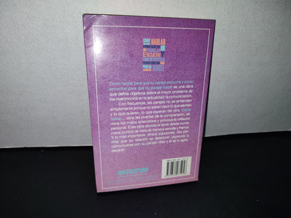 66- Cómo Hablar Para Que Su Pareja Escuche Y Cómo Escuchar Para Que Su Pareja Hable. Nancy L. Van