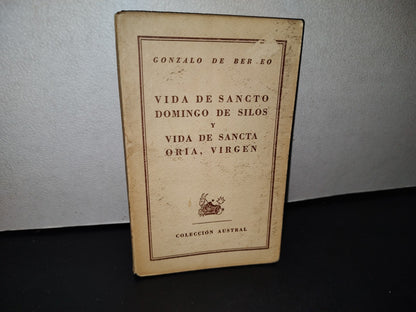66- Vida De Sancto Domingo De Silos Y Vida De Sancta Oria, Virgen - Gonzalo De Berceo - Colección Austral. 1945