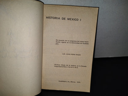 195- Historia De México I - Lic. Juan De La Peña Razo - U. De G. - 1975