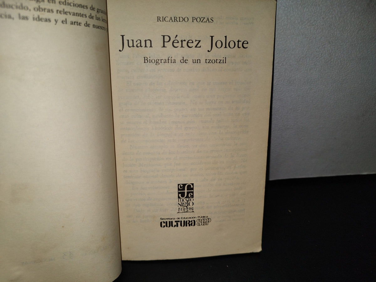 68- Juan Pérez Jolote. Biografía De Un Tzotzil. Ricardo Pozas. 1A Edición En Lecturas Mexicanas 1984
