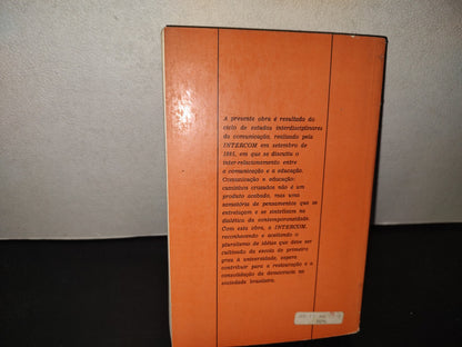 214- Comunicação E Educação. Caminhos Cruzados - Margarida Maria Krohling Kunsch