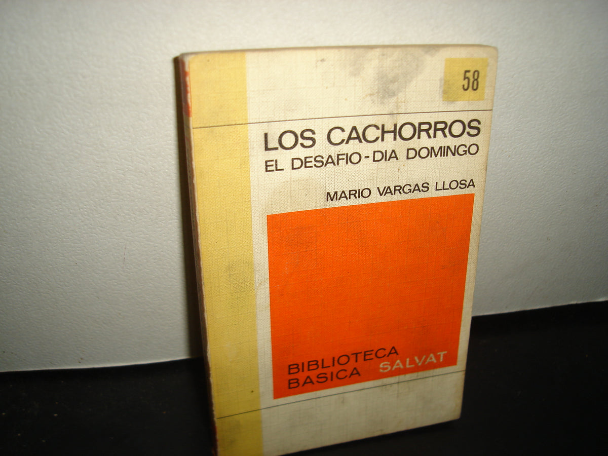 10- Los Cachorros, El Desafío, Día Domingo - Mario Vargas Llosa