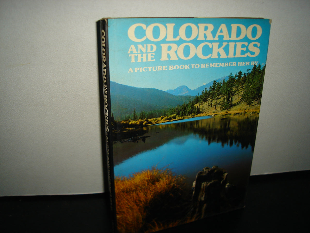 20- Colorado And The Rockies. A Picture Book To Remember Her By