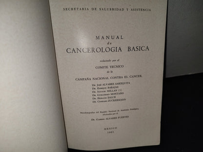 173- Manual De Cancerología Básica - Secretaría De Salubridad Y Asistencia - México 1963