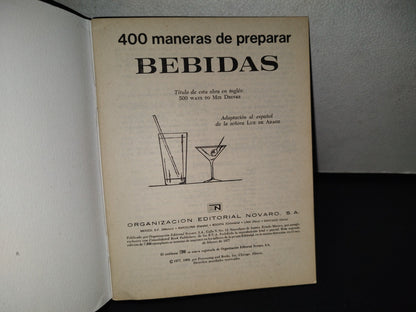 118- 400 Maneras De Preparar Bebidas. Colección Buen Apetito. Editorial Novaro 1969