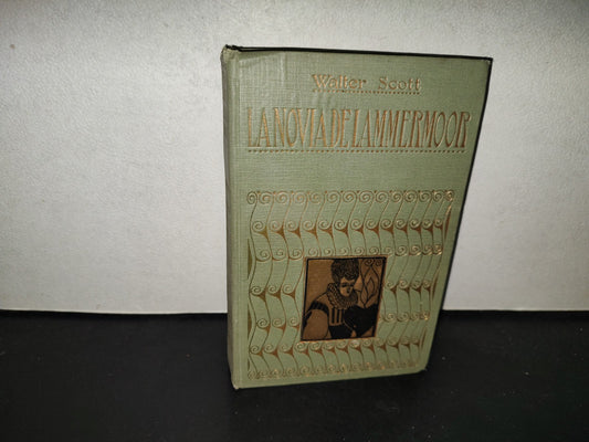 198- La Novia De Lammermoor - Walter Scott - Editorial Ibérica - 1914