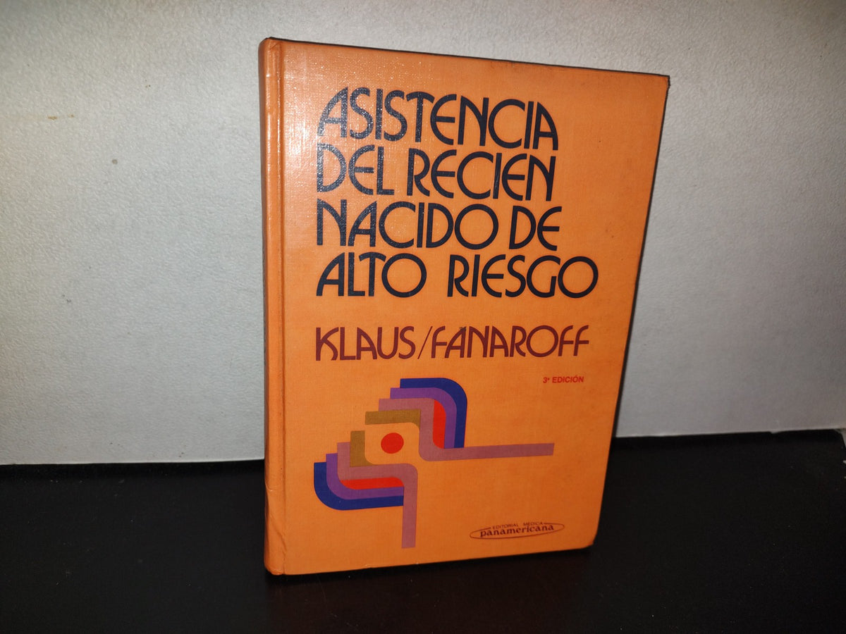 114- Asistencia Del Recién Nacido De Alto Riesgo - Klaus / Fanaroff - Panamericana 1987
