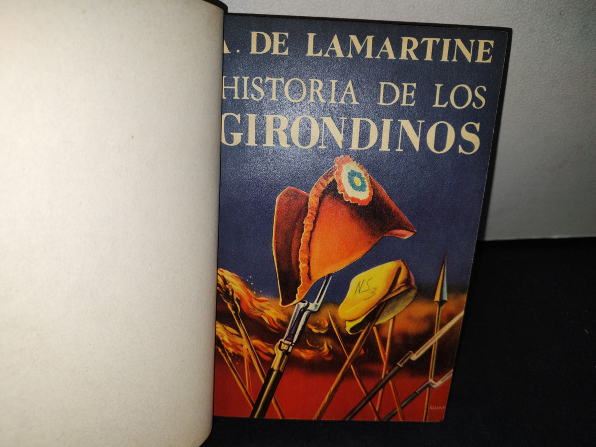 174- Historia De Los Girondinos - A. De Lamartine - Compañía Editorial Continental 1956