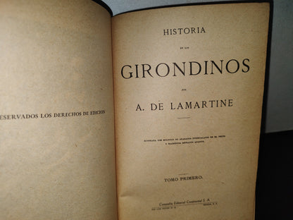 174- Historia De Los Girondinos - A. De Lamartine - Compañía Editorial Continental 1956
