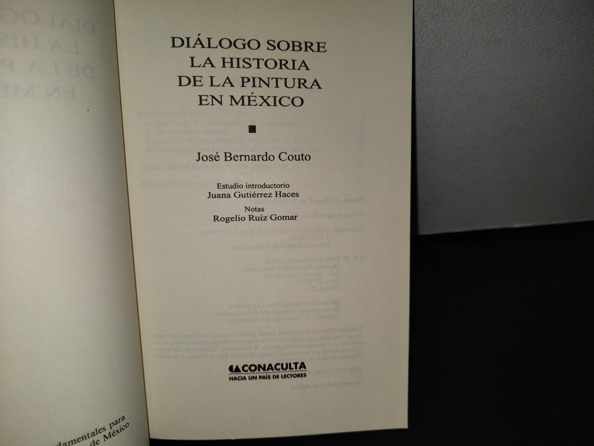 188- Diálogo Sobre La Historia De La Pintura En México - José Bernardo Couto