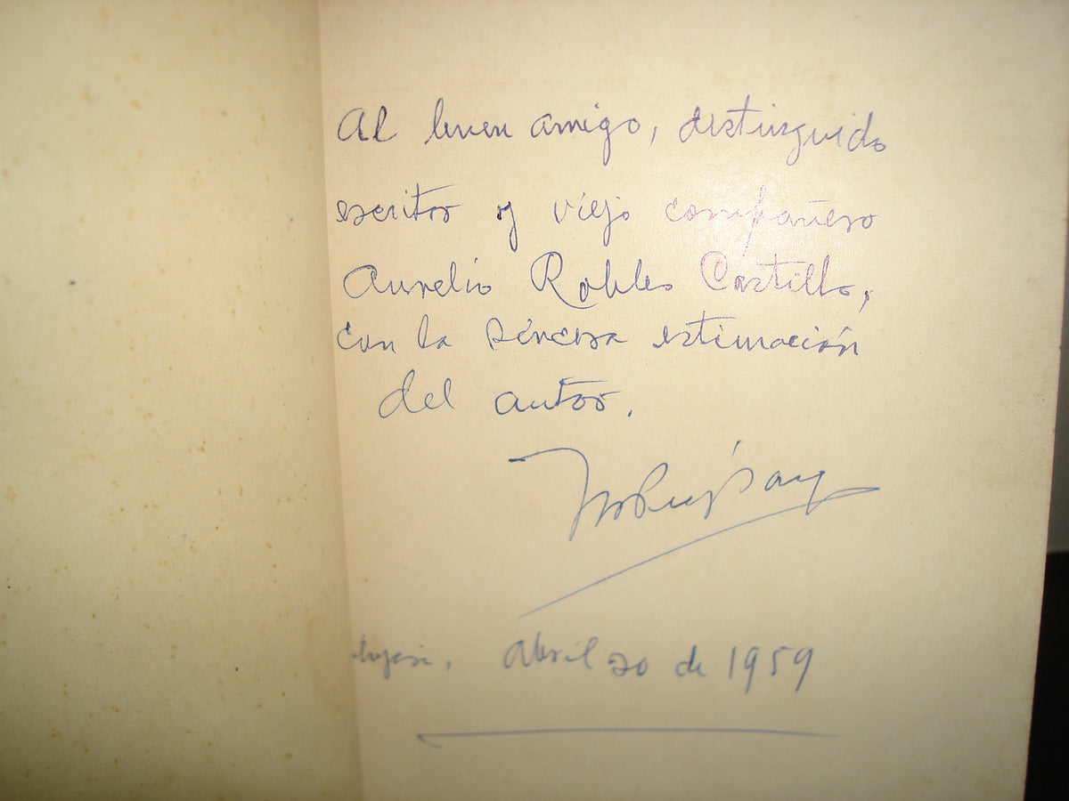 163- Impresiones De Viaje De Un Mexicano. Bajo El Cielo De España Por Tierras De Portugal - Manuel Pérez Vargas - 1a. Ed. 1957, Firmado