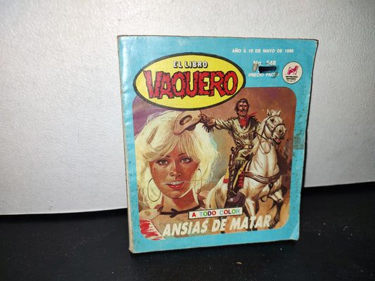 50- El Libro Vaquero - Ansias De Matar. No. 548 - 1989