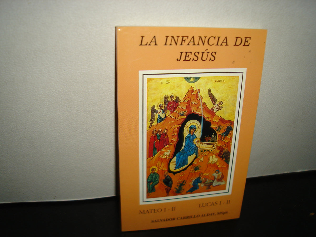 30- La Infancia De Jesús - Salvador Carrillo Alday