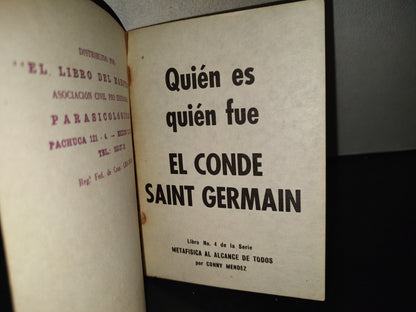 196- Quién Es, Quién Fue El Conde Saint Germain. Libro No. 4 De La Serie Metafísica Al Alcance De Todos. Conny Méndez - 80's
