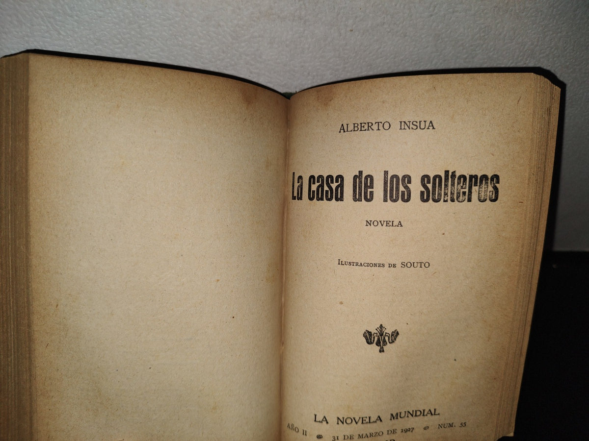65- Varias Obras De Alberto Insúa. En El Alegre Madrid De 1905, Y Otros... - Madrid, La Novela Mundial, 1900'S