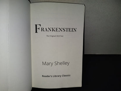 220- Frankenstein. The Original 1818 Text - Mary Shelley. Reader's Library Classics 2021