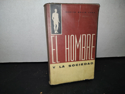 64- El Hombre Y La Sociedad - Benito Solís Luna - 1971