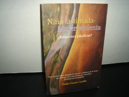 4- Niña Lastimada-Mujer Violenta - Oralia García Castilla