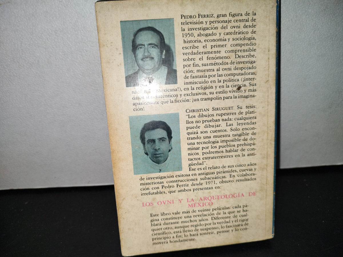 57- Los Ovnis Y La Arqueología De México - Pedro Ferriz Y Christian Siruguet - Primera Edición 1978