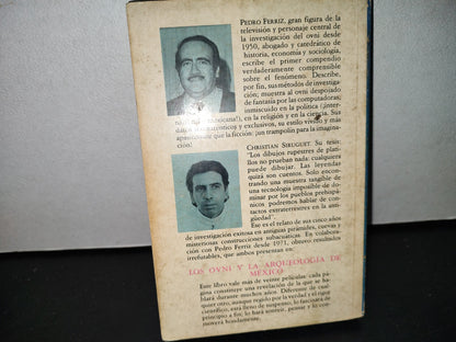 57- Los Ovnis Y La Arqueología De México - Pedro Ferriz Y Christian Siruguet - Primera Edición 1978