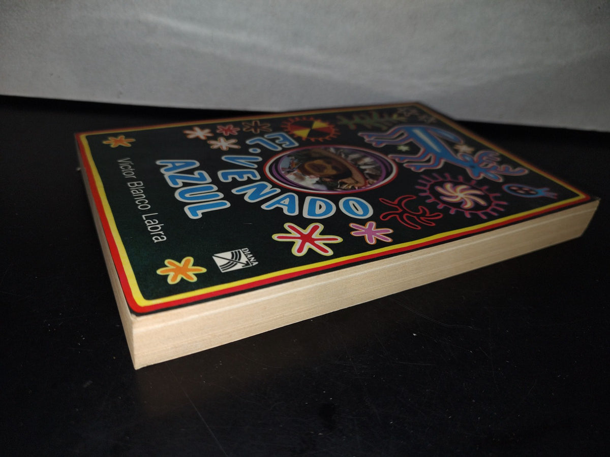 89- El Venado Azul - Víctor Blanco Labra - Primera Edición, Mayo De 1991