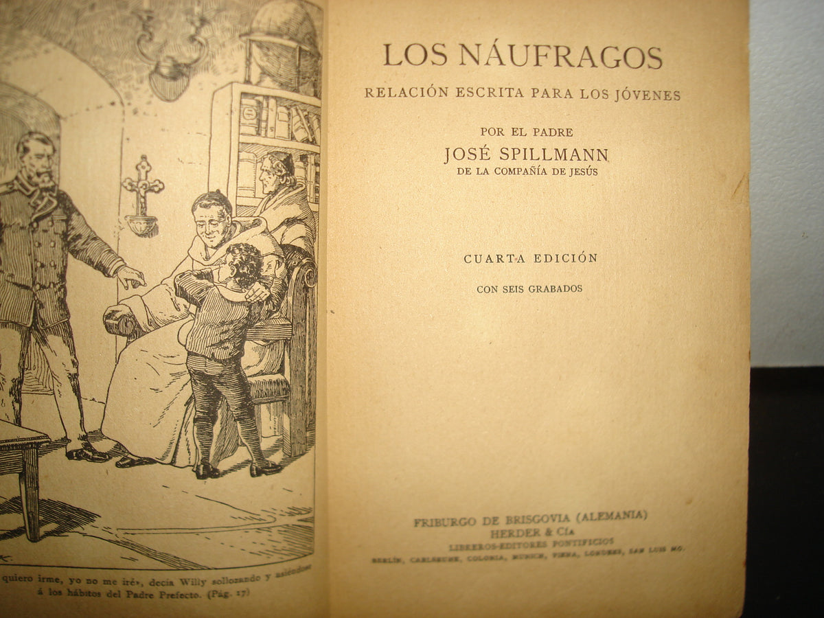 171- Los Náufragos. Relación Escrita Para Los Jóvenes - José Spillmann - 1921