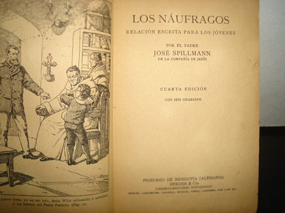 171- Los Náufragos. Relación Escrita Para Los Jóvenes - José Spillmann - 1921