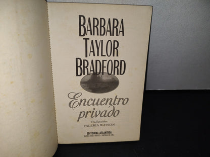75- Encuentro Privado - Barbara Taylor Bradford - 1998