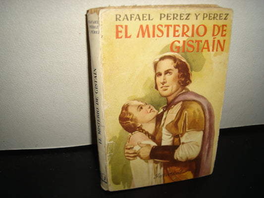 161- El Misterio De Gistaín - Rafael Pérez Y Pérez - Editorial Juventud, S. A.,  Primera Edición 1953