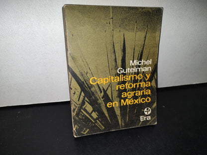 68- Capitalismo Y Reforma Agraria En México - Michel Gutelman