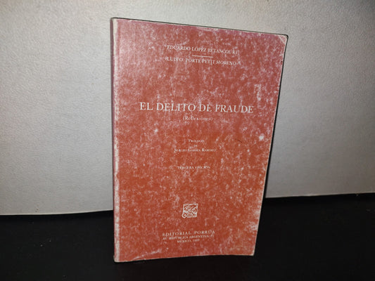 101- El Delito De Fraude (Reflexiones) - Eduardo López Betancourt