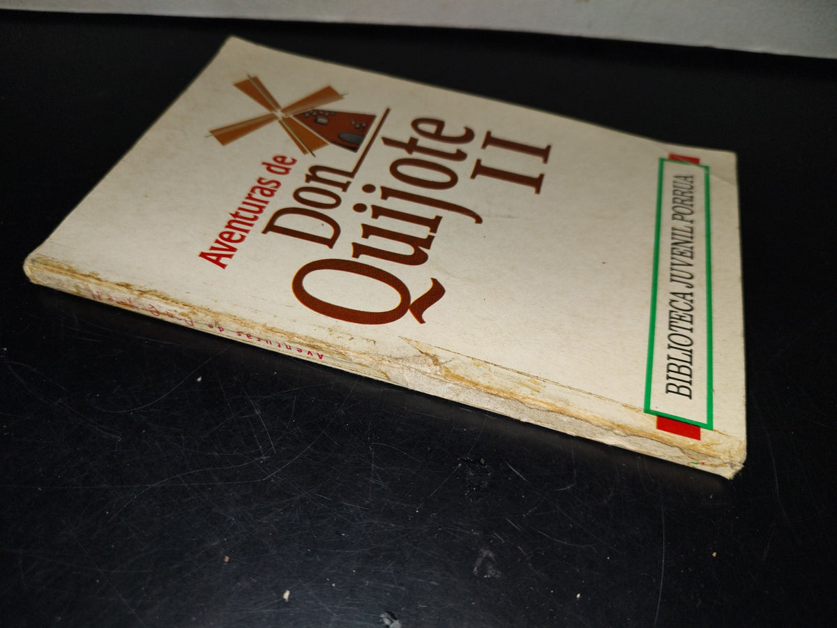 99- Aventuras De Don Quijote II - Biblioteca Juvenil Porrúa - 1992