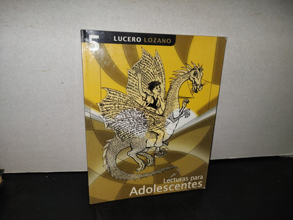145- Lecturas Para Adolescentes. Tomo 5 - Lucero Lozano - Libris Editores 2003