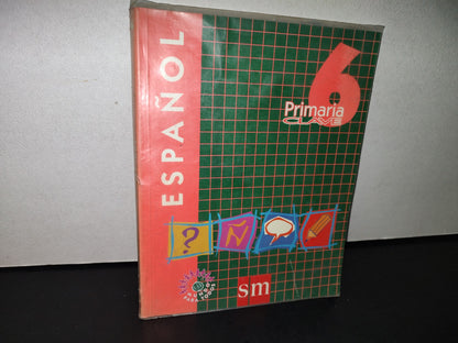 87-2- Español 6. Primaria Clave - 1998 Sm De Ediciones, S. A. De C. V.