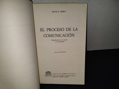 202- El Proceso De La Comunicación. Introducción A La Teoría Y A La Práctica - David K. Berlo