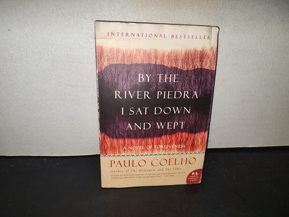 215- By The River Piedra I Sat Down And Wept - Paulo Coelho - Herper Perennial, 2006
