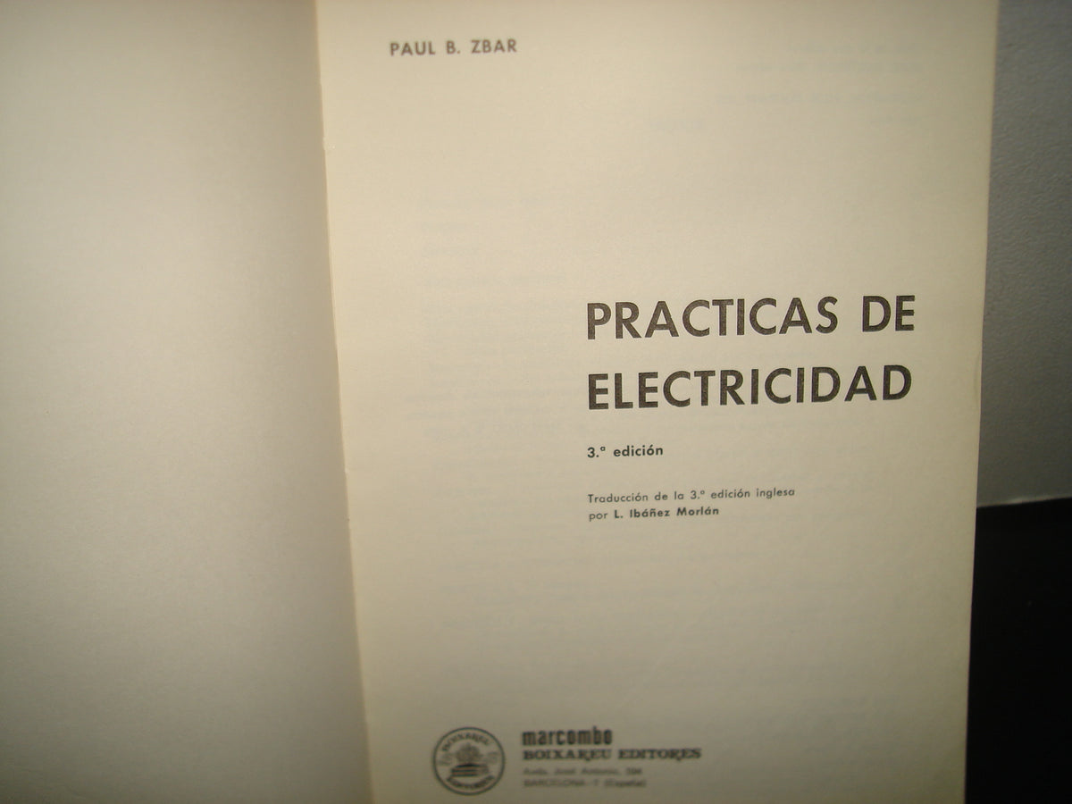 168- Prácticas De Electricidad. Manual De Laboratorio Y De Enseñanza Acelerada. Paul B. Zar