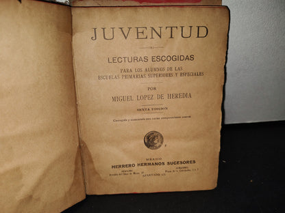 179- Juventud O Lecturas Escogidas Para Alumnos De Las Escuelas - Miguel López De Heredia - 1927