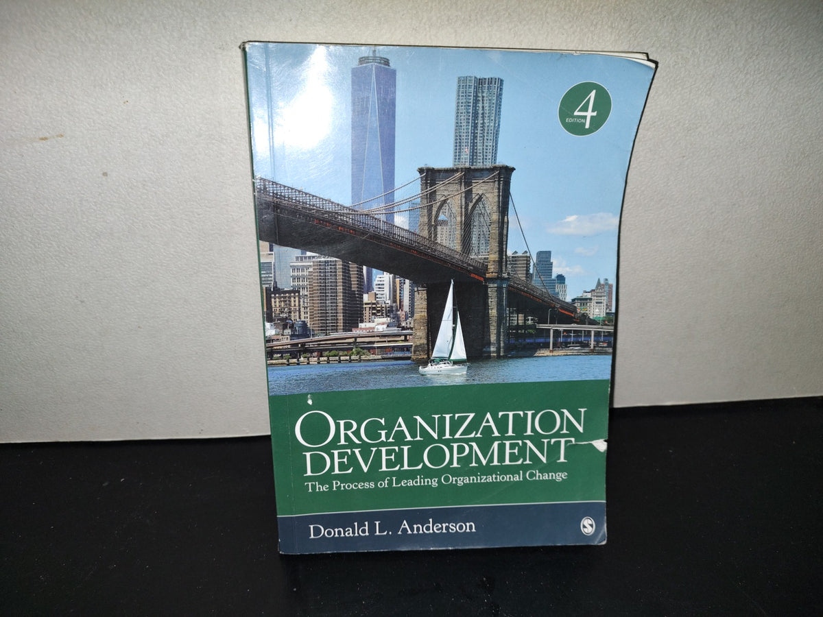 220- Organization Development. The Process Of Leading Organizational Change - Donald L. Anderson