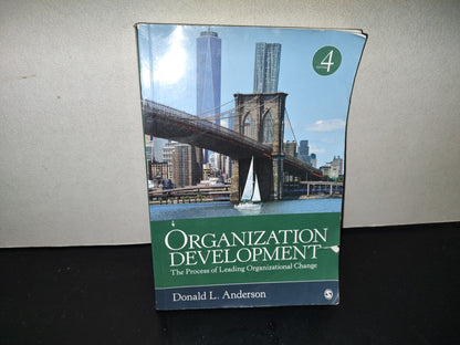220- Organization Development. The Process Of Leading Organizational Change - Donald L. Anderson