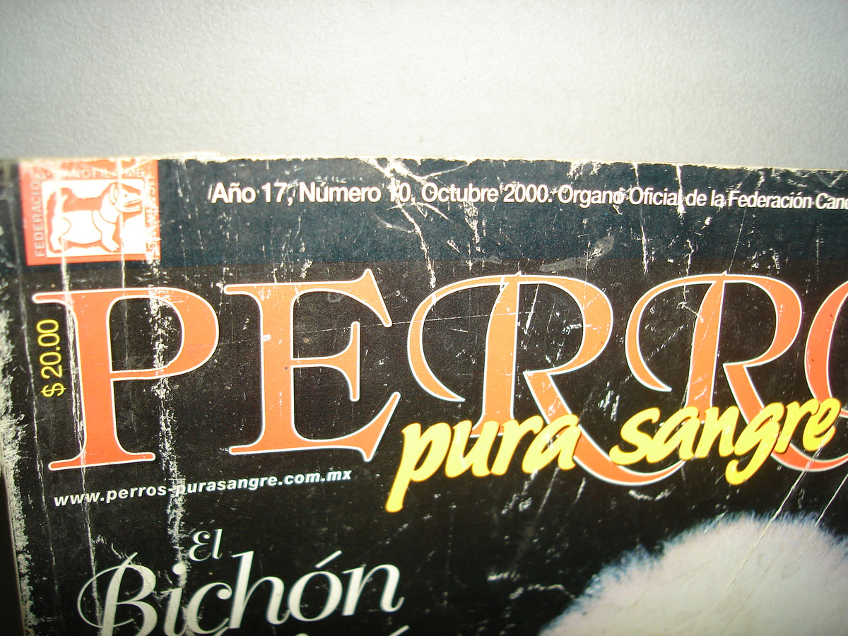 20- Revista Perros Pura Sangre: El Bichón Frisé. Año 17, Octubre 2000