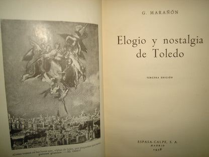 171- Elogio Y Nostalgia De Toledo - G. Marañón - Espasa-Calpe, S. A., 1958