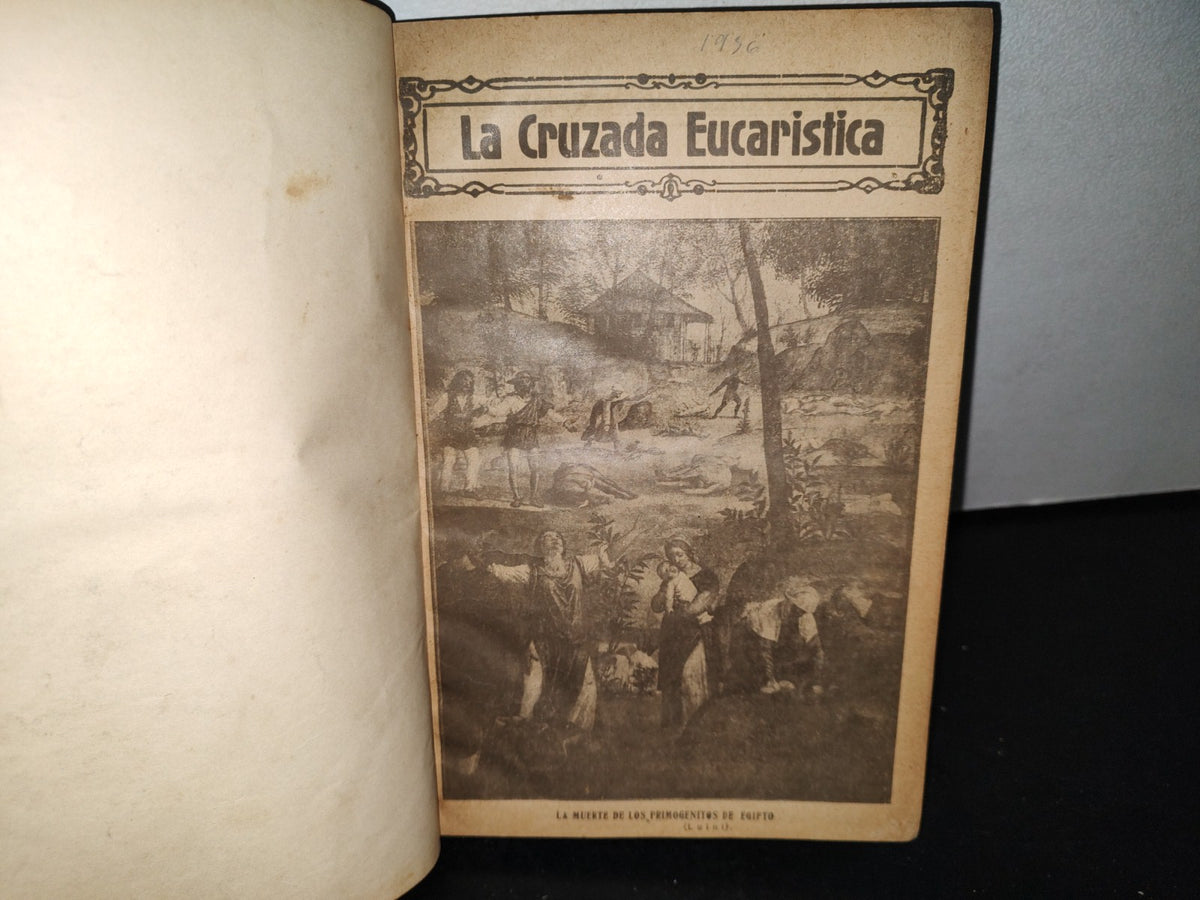 211- Antiguas Revistas Católicas Empastadas En Formato Libro. La Cruzada Eucarística - 1936
