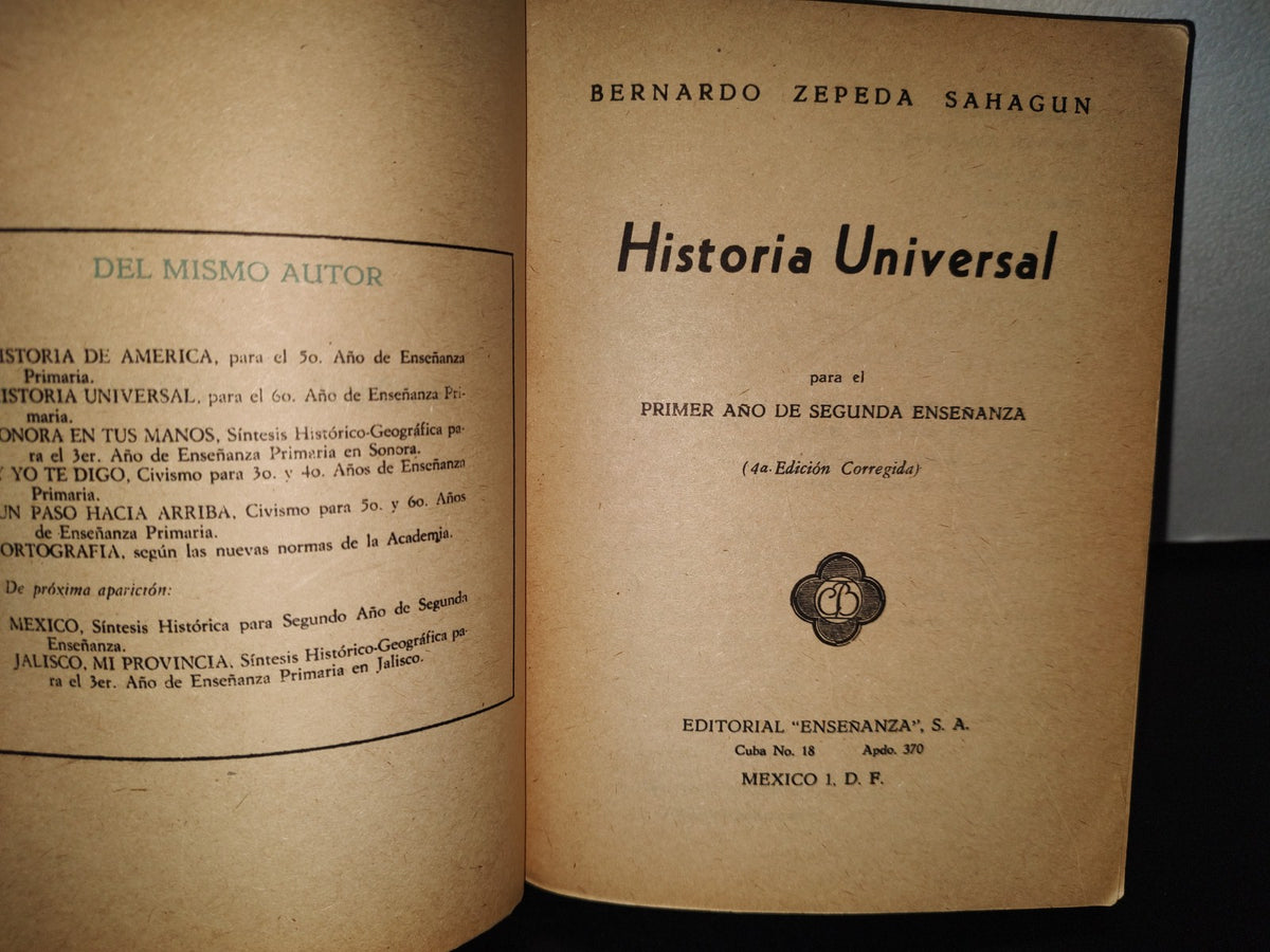 85- Historia Universal Para El Primer Año De Segunda Enseñanza - Bernardo Zepeda Sahagún - 1974