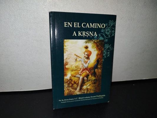 77- En El Camino A Krsna - Su Divina Gracia A. C. Bhaktivedanta Swami Prabhupada
