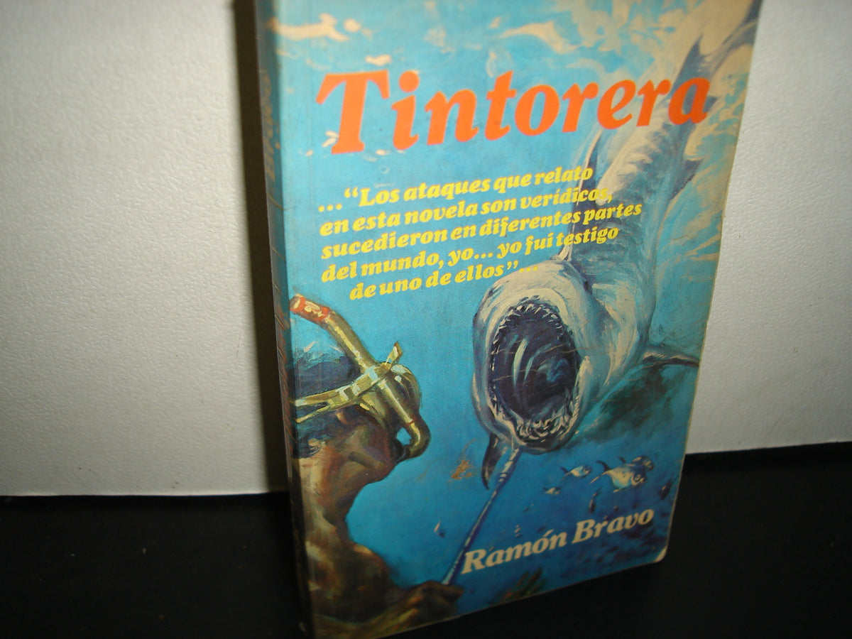 23- Tintorera - Ramón Bravo - Editorial Diana, Primera Edición 1975