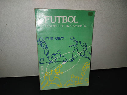 209- Fútbol. Lesiones Y Tratamiento - Muir Gray