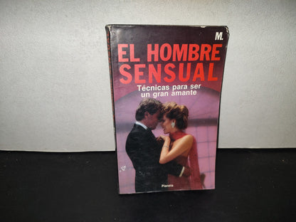 199- El Hombre Sensual. Técnicas Para Ser Un Gran Amante - ”M” - Editorial Planeta, 1990