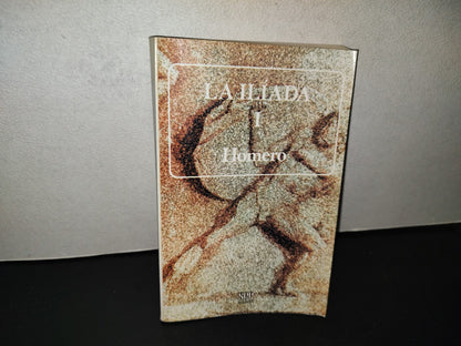 202- La Ilíada I - Homero. Sep. Colección Cien Del Mundo - Primera Edición 1986